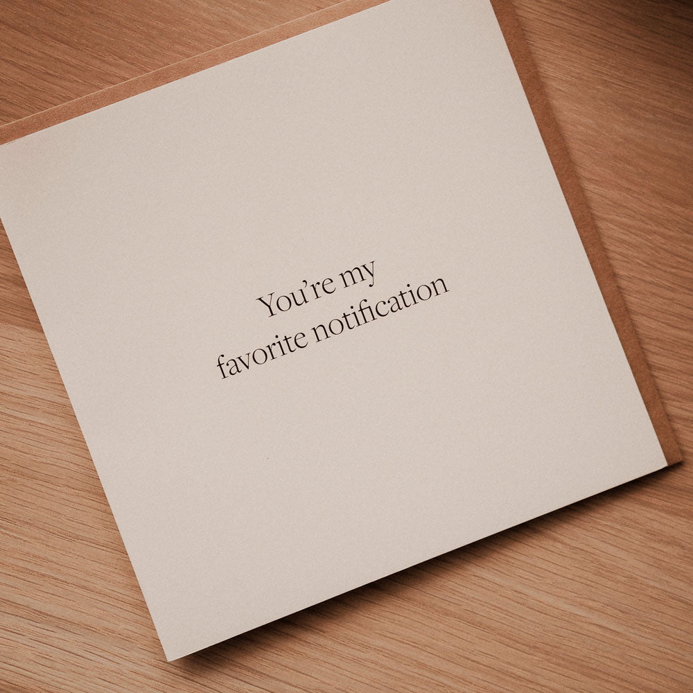 Kartka okolicznościowa z napisem You're my favorite notification