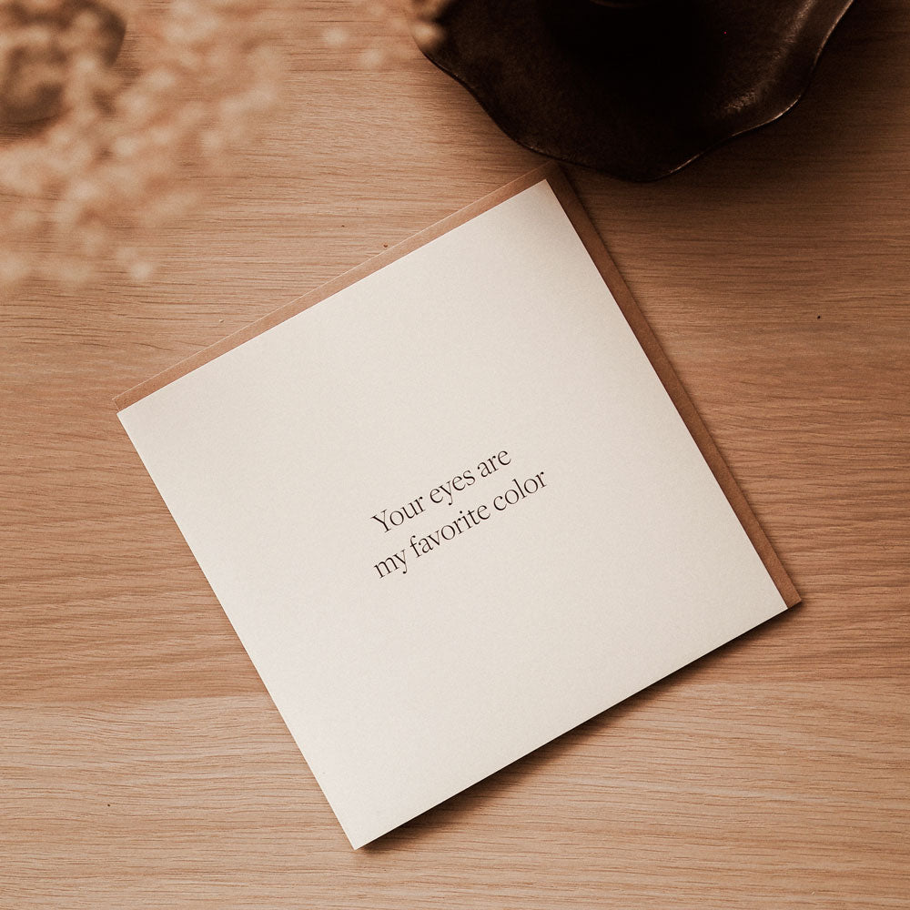 Kartka okolicznościowa z napisem Your eyes are my favorite color