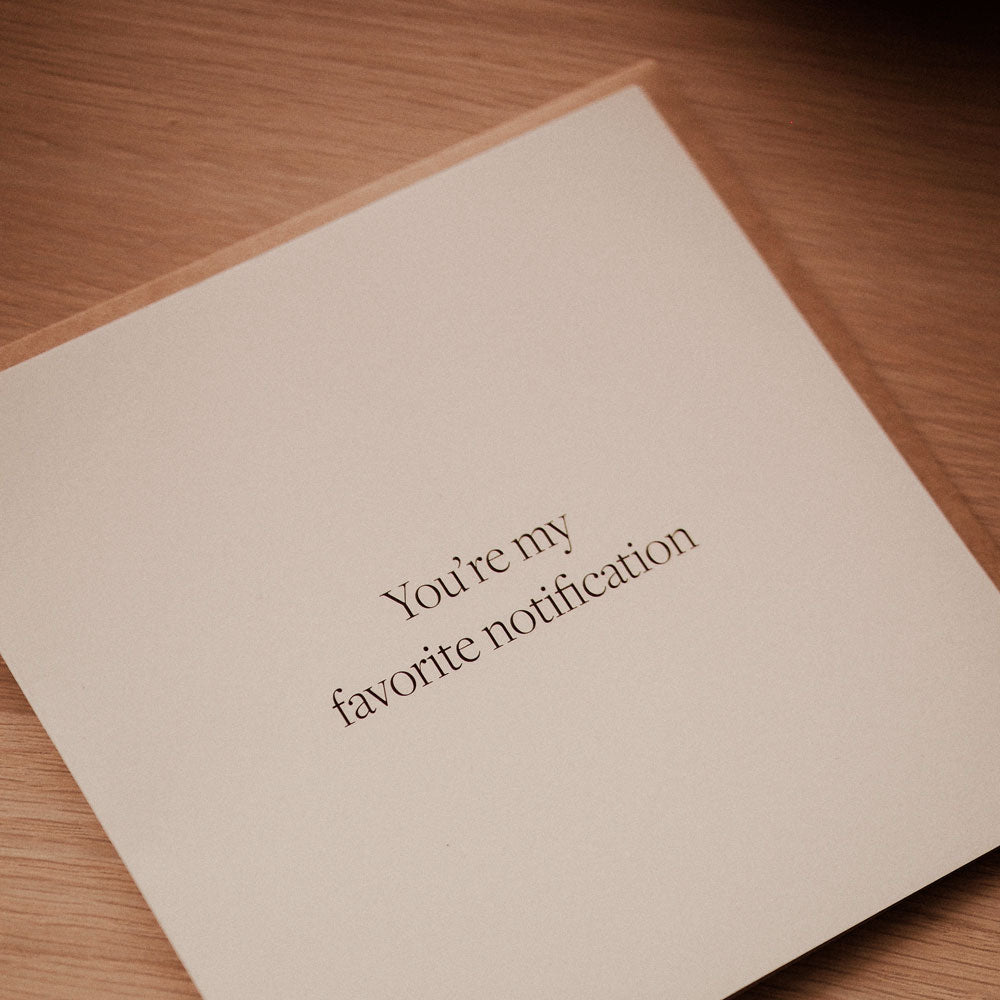 Kartka z napisem You're my favorite notification