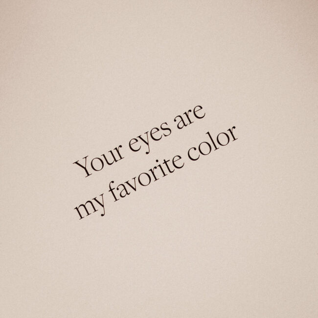 Kartka okolicznościowa z napisem Your eyes are my favorite color