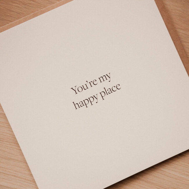 Kartka okolicznościowa z napisem You're my happy place