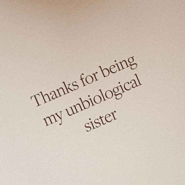 Kartka okolicznościowa z napisem Thanks for being my unbiological sister