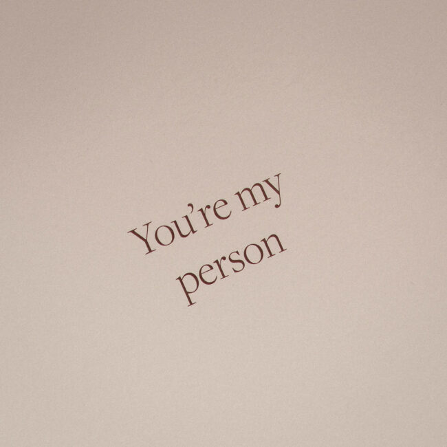 Kartka okolicznościowa z napisem You're my person